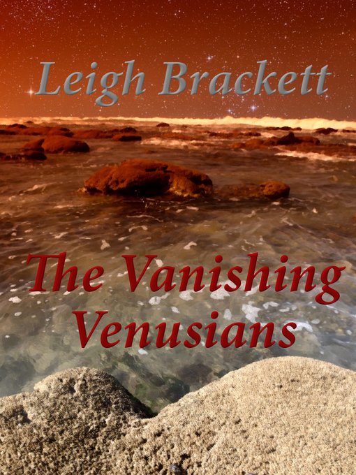 Title details for The Vanishing Venusians by Leigh Brackett - Available